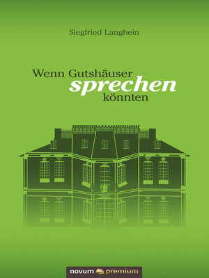 cover image of Wenn Gutshäuser sprechen könnten